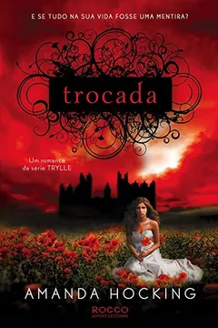 Livro Trocada - Volume 1. Coleção Trylle - Resumo, Resenha, PDF, etc.