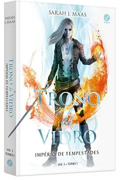 Livro Trono de Vidro. Império de Tempestades - Volume 5. Tomo 1 - Resumo, Resenha, PDF, etc.