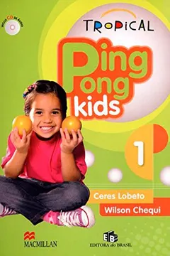 Livro Tropical Ping Pong Kids 1 - Student's Pack (+ Audio CD) - Resumo, Resenha, PDF, etc.