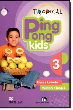 Livro Tropical Ping Pong Kids 3 - Student's Pack (+ Audio CD) - Resumo, Resenha, PDF, etc.