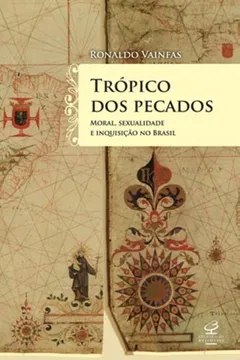 Livro Trópico dos Pecados - Resumo, Resenha, PDF, etc.