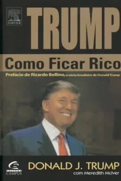 Livro Trump. Como Ficar Rico - Resumo, Resenha, PDF, etc.