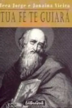 Livro Tua Fe Te Guiara - Resumo, Resenha, PDF, etc.