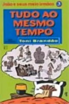 Livro Tudo Ao Mesmo Tempo - Volume 3 - Resumo, Resenha, PDF, etc.