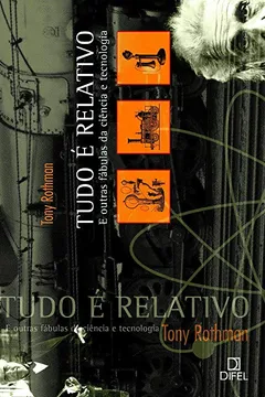 Livro Tudo É Relativo - Resumo, Resenha, PDF, etc.