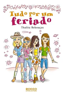 Livro Tudo por Um Feriado - Resumo, Resenha, PDF, etc.