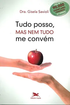 Capa do livro Tudo Posso, Mas Nem Tudo Me Convém