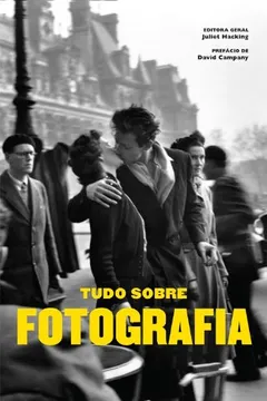 Livro Tudo Sobre Fotografia - Resumo, Resenha, PDF, etc.
