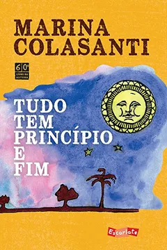 Livro Tudo Tem Princípio e Fim - Resumo, Resenha, PDF, etc.