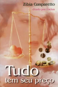 Livro Tudo Tem Seu Preço - Resumo, Resenha, PDF, etc.