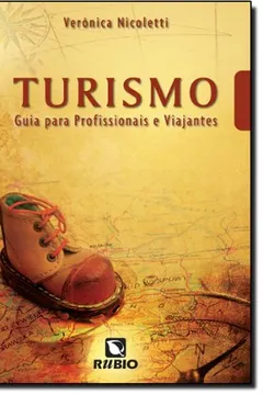 Livro Turismo. Guia Para Profissionais e Viajantes - Resumo, Resenha, PDF, etc.