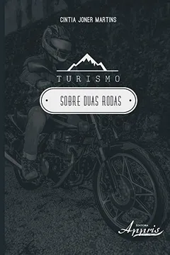 Livro Turismo Sobre Duas Rodas - Resumo, Resenha, PDF, etc.