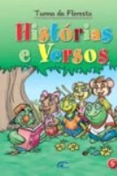 Livro Turma Da Floresta. Historias E Versos - Resumo, Resenha, PDF, etc.