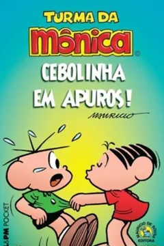 Livro Turma Da Mônica - Cebolinha Em Apuros! - Coleção L&PM Pocket - Resumo, Resenha, PDF, etc.