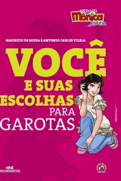 Livro Turma Da Mônica Jovem. Você E Suas Escolhas Para Garotas - Resumo, Resenha, PDF, etc.