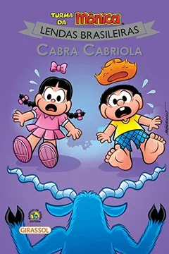 Livro Turma da Mônica - Lendas Brasileiras - Cabra Cabriola: Cabra Cabriola: 03 - Resumo, Resenha, PDF, etc.