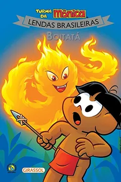 Livro Turma da Mônica Lendas Capa Nova: Boitatá: 01 - Resumo, Resenha, PDF, etc.