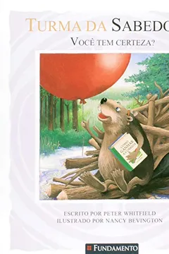 Livro Turma da Sabedoria. Você Tem Certeza? - Resumo, Resenha, PDF, etc.