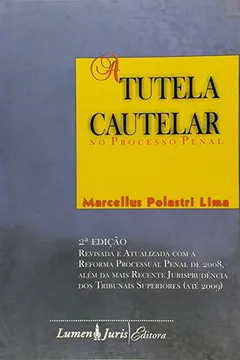 Livro Tutela Cautelar No Processo Penal, A - Resumo, Resenha, PDF, etc.