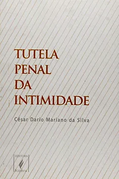 Livro Tutela Penal Da Intimidade - Resumo, Resenha, PDF, etc.