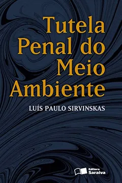 Livro Tutela Penal do Meio Ambiente - Resumo, Resenha, PDF, etc.