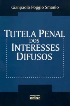 Livro Tutela Penal Dos Interesses Difusos - Resumo, Resenha, PDF, etc.