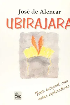 Livro Ubirajara - Resumo, Resenha, PDF, etc.