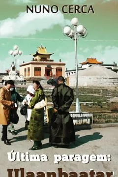 Capa do livro Ultima Paragem: Ulaanbaatar