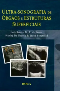 Livro Ultra-Sonografia De Órgãos E Estruturas Superficiais - Resumo, Resenha, PDF, etc.