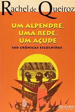 Livro Um Alpendre. Uma Rede. Um Açude - Resumo, Resenha, PDF, etc.