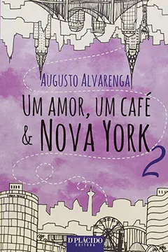 Livro Um Amor Um Cafe E Nova York 2 - Resumo, Resenha, PDF, etc.