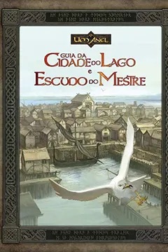 Livro Um Anel. Guia da Cidade do Lago e Escudo do Mestre - Resumo, Resenha, PDF, etc.