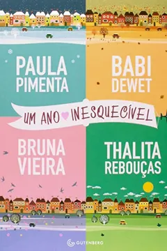 Livro Um Ano Inesquecível - Resumo, Resenha, PDF, etc.