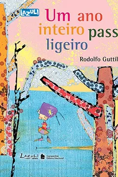 Livro Um Ano Inteiro Passa Ligeiro - Resumo, Resenha, PDF, etc.