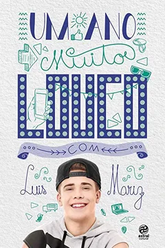 Livro Um Ano Muito Louco com Luis Mariz - Resumo, Resenha, PDF, etc.