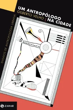 Livro Um Antropólogo Na Cidade. Coleção Antropologia Social - Resumo, Resenha, PDF, etc.