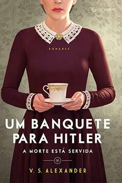 Livro Um banquete para Hitler: A morte está servida - Resumo, Resenha, PDF, etc.