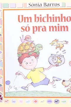 Livro Um Bichinho Só Pra Mim - Resumo, Resenha, PDF, etc.