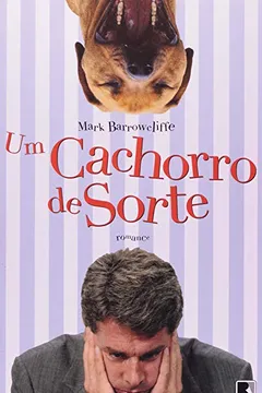 Livro Um Cachorro De Sorte - Resumo, Resenha, PDF, etc.