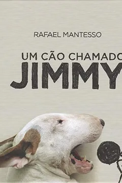 Livro Um Cão Chamado Jimmy - Resumo, Resenha, PDF, etc.
