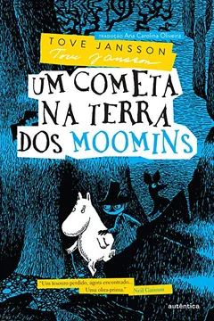 Livro Um Cometa na Terra dos Moomins - Resumo, Resenha, PDF, etc.