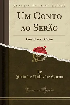 Livro Um Conto ao Serão: Comedia em 3 Actos (Classic Reprint) - Resumo, Resenha, PDF, etc.