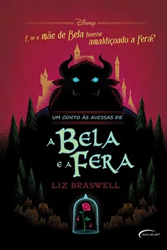 Livro Um Conto às Avessas De A Bela E A Fera - Resumo, Resenha, PDF, etc.