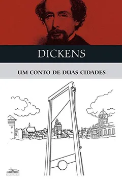 Livro Um Conto de Duas Cidades - Resumo, Resenha, PDF, etc.