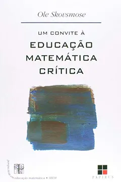Livro Um Convite à Educação Matemática Crítica - Resumo, Resenha, PDF, etc.