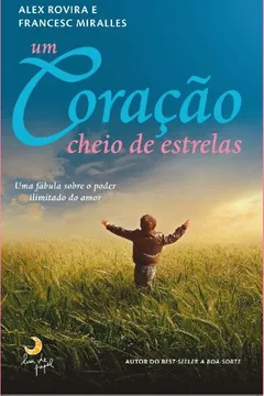 Livro Um Coração Cheio de Estrelas - Resumo, Resenha, PDF, etc.