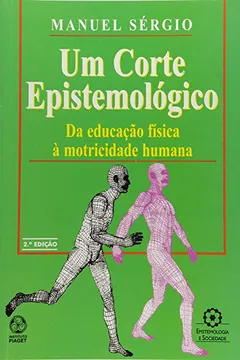 Capa do livro Um Corte Epistemológico. Da Educação Física à Motricidade Humana