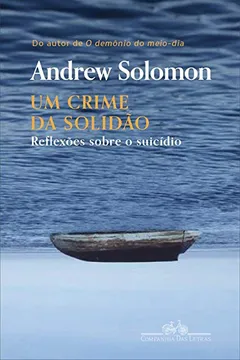 Livro Um crime da solidão: Reflexões sobre o suicídio - Resumo, Resenha, PDF, etc.