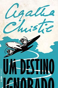 Livro Um Destino Ignorado - Coleção L&PM Pocket - Resumo, Resenha, PDF, etc.