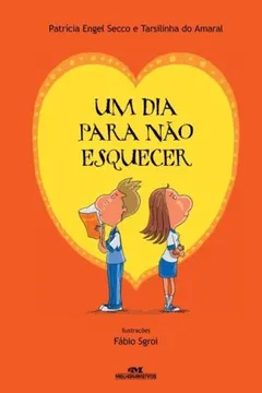 Livro Um Dia Para Não Esquecer - Resumo, Resenha, PDF, etc.